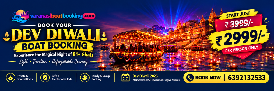 Dev Diwali boat booking in Varanasi, 24 November 2026 — ₹2999 per person. Book now: 6392132533